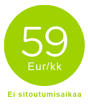 Ei sitoutumisaikaa - 59€/kk